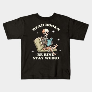 read-books-be-kind-stay-weird Kids T-Shirt